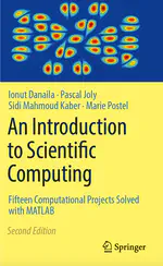 An introduction to scientific computing: Fifteen computational projects solved with MATLAB